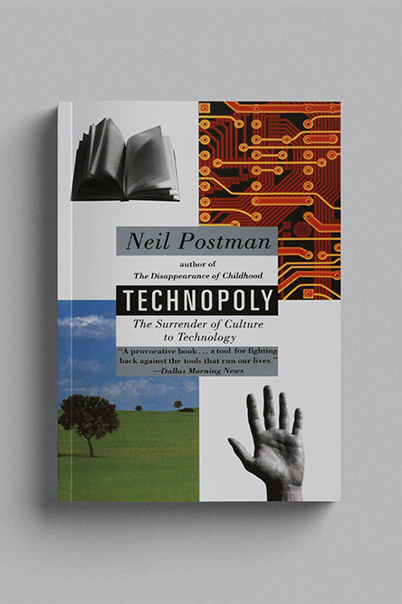 Technopoly: The Surrender of Culture to Technology book on table